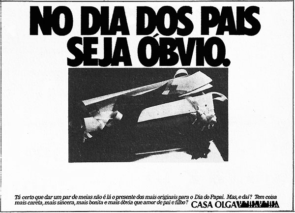 Contemporânea para Casas Olgas: "No Dia dos Pais seja Óbvio"