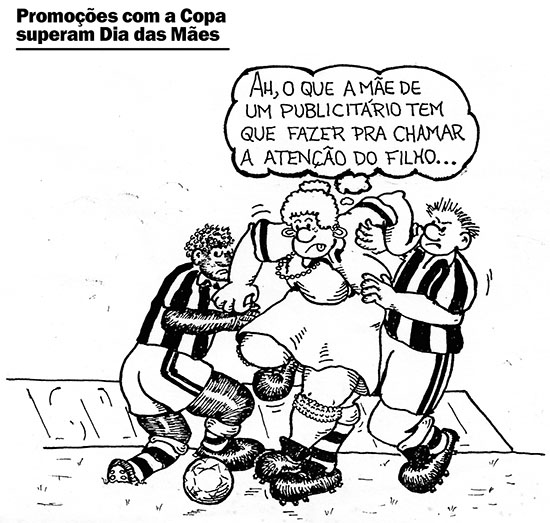 Marcio Ehrlich - Cartum: Promoções com a Copa superam Dia das Mães