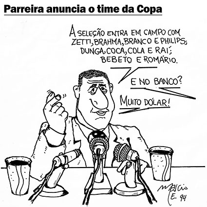 Marcio Ehrlich - Cartum: Parreira anuncia o time da Copa