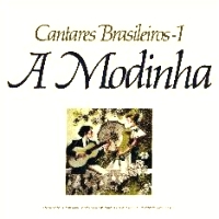 Cantares Brasileiros - 1 - A Modinha