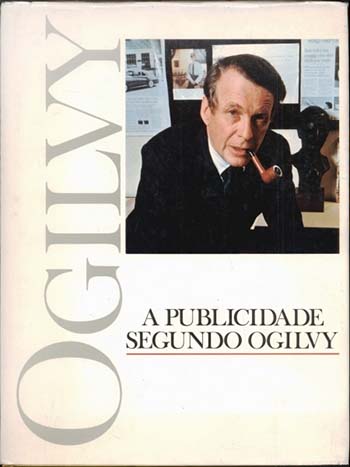 David Ogilvy - A Publicidade Segundo Ogilvy
