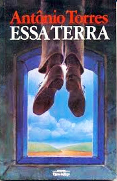 "Essa Terra", de Antônio Torres