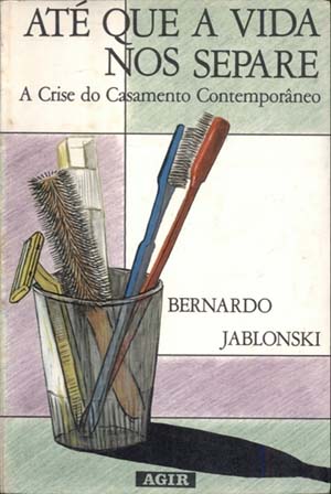 Bernardo Jablonski - Até que a vida nos separe