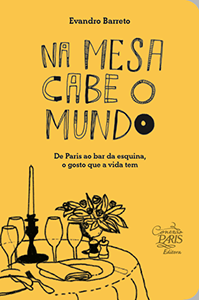 Na Mesa Cabe o Mundo, de Evandro Barreto