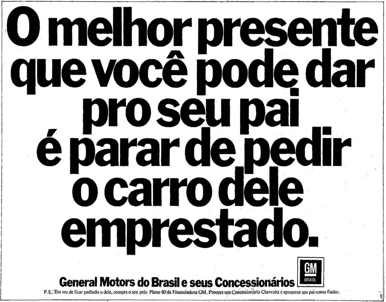 DPZ para GM: "O melhor presente que você pode dar pro seu pai..."