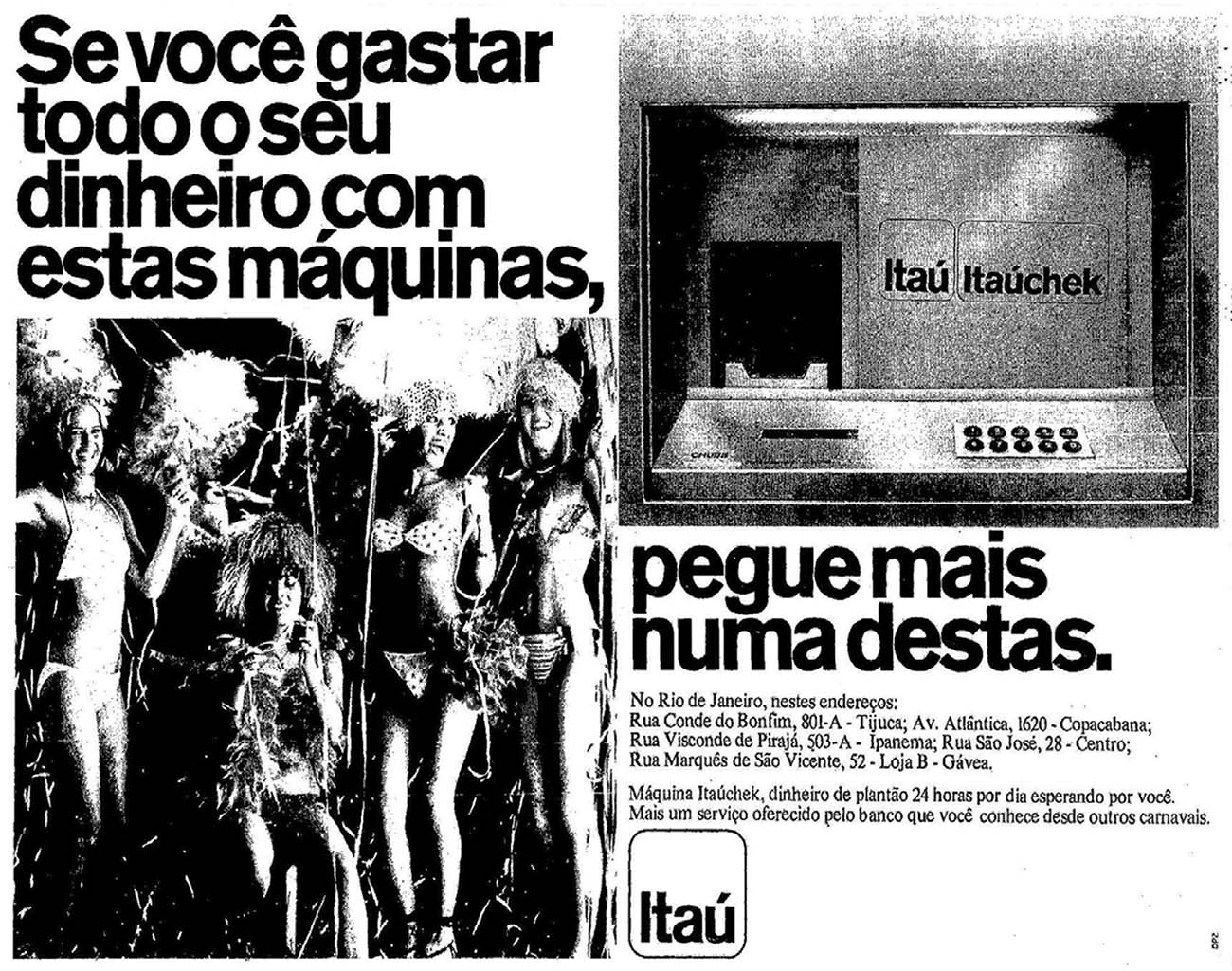 DPZ para Itaú: "Se você gastar todo o seu dinheiro..."