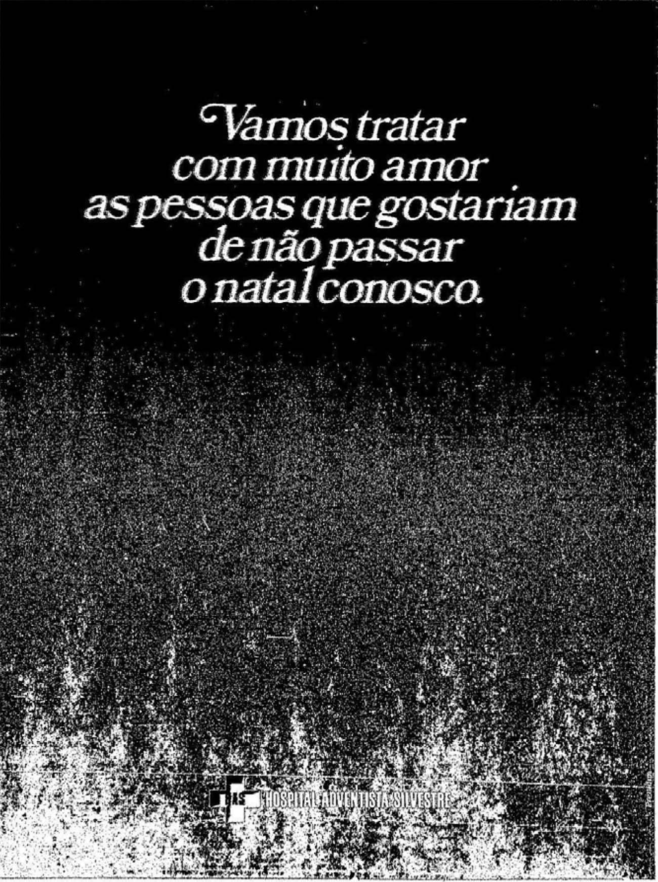 Premium para Hospital Adventista Silvestre: "Vamos tratar com muito amor as pessoas que gostariam de não passar o natal conosco".