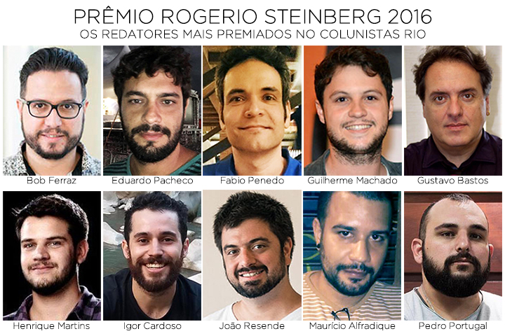 Prêmio Rogerio Steinberg 2016 - Os redatores mais premiados do Colunistas Rio