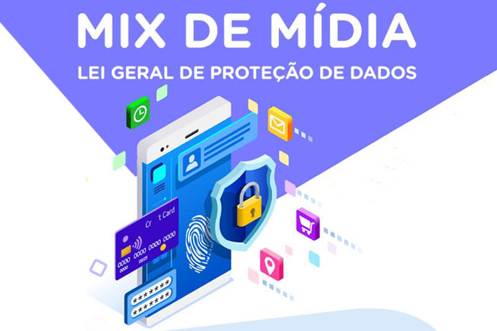 Mix de Mídia 2019-04 - Lei Geral de Proteção de Dados